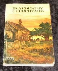 In a Country Churchyard by Ronald Fletcher - Paperback - Reprint - 1986 - from Yare Books Limited (SKU: 023669)