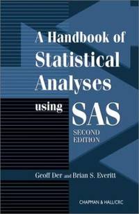 A Handbook of Statistical Analyses Using SAS