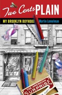 Two Cents Plain : My Brooklyn Boyhood