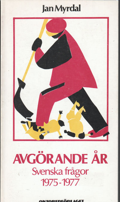 Avgörande år. Svenske frågor 1975-1977