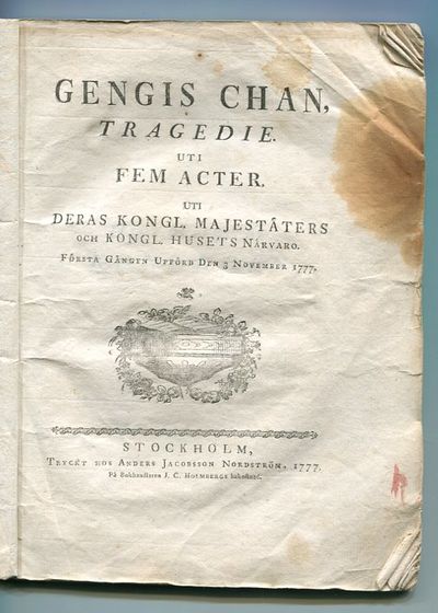 Gengis Chan, tragedie uti fem acter. Uti deras…
