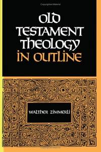 Old Testament Theology in Outline