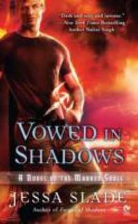 Vowed in Shadows : A Novel of the Marked Souls