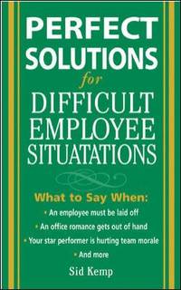 Perfect Solutions for Difficult Employee Situations