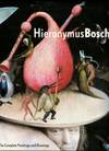 Hieronymus Bosch: The Complete Paintings And Drawings