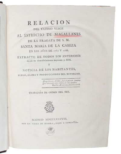 Relacion del último Viage al Estrecho de Magallanes de la Fragata de S.M. Santa Maria de la Cabeza en los an(n)os de 1785 y 1786. Extracto de todos los anteriores desde su descubrimiento impresos y MSS. Y Noticia de los Habitantes, Suelo, Clima y Prod... (photo 2)