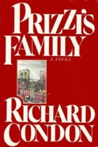 Prizzi&#039;s Family Condon, Richard by Condon, Richard - 1986-10-01