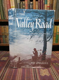 The Valley Road by Ingalls, Fay - 1949