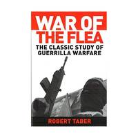 War of the Flea: The Classic Study of Guerrilla Warfare