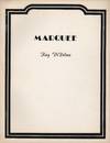 MARQUEE: A Score