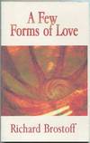 A Few Forms of Love