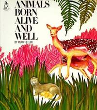 Animals Born Alive and Well