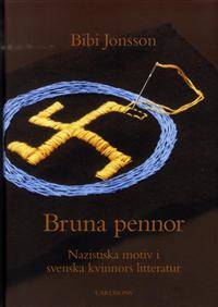 Bruna pennor. Nazistiska motiv i svenska kvinnors…