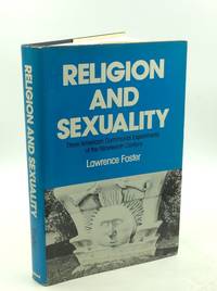 RELIGION AND SEXUALITY: Three American Communal Experiments of the Nineteenth Century