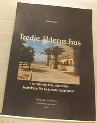 Tredje ålderns hus. En spansk boendemiljös…