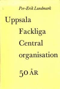 Uppsala fackliga centralorganisation 50 år-
