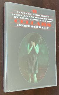 Cellars by John Shirley - Signed First Edition - 2019 - from Blue Sky Books (SKU: biblio730)
