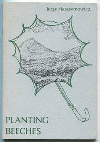 Planting Beeches by Jerzy HARASYMOWICZ - Paperback - 1975 - from Between the Covers- Rare Books, Inc. ABAA (SKU: 404149)