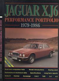 Jaguar XJ6 - Performance Portfolio 1979-1986 (Brooklands Books Road Test Series) by R.M. Clarke - 2008