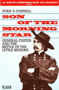 Son of the Morning Star. General Custer and the…