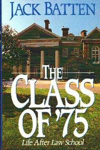 image of The Class Of 75: Life After Law School