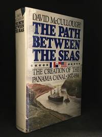 image of The Path Between the Seas; The Creation of the Panama Canal 1870-1914