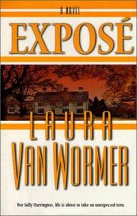 Expose (Hardcover) by Van Wormer, Laura - 1999