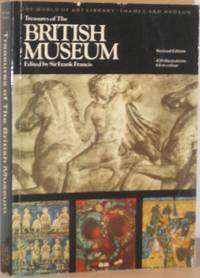 Treasures of the British Museum by Sir Frank Francis (Editor) - 1975