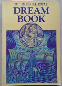 Imperial-Royal Dream Book, the by Tynron Press | Paperback | 1991 Imperial-Royal Dream Book, the by Tynron Press | Paperback | 1991