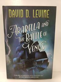 Arabella and the Battle of Venus (the Adventures of Arabella Ashby)