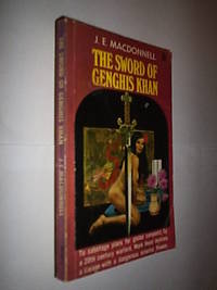 The Sword Of Genghis Khan by MacDonnell J.M - Paperback - 1967 - from Flashbackbooks (SKU: biblio1508 F18040)