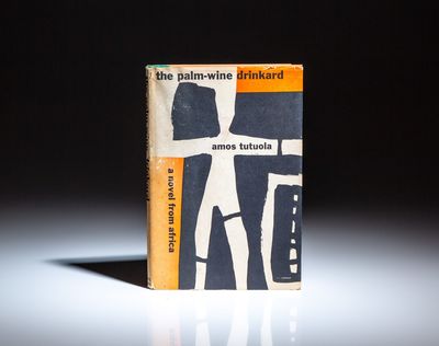 The Palm-Wine Drinkard; and his dead Palm-Wine Tapster in the Dead's Town