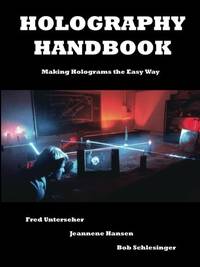 Holography Handbook
