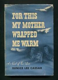 For This My Mother Wrapped Me Warm