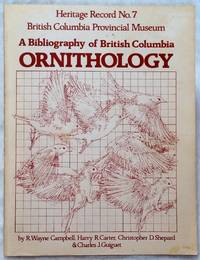 A Bibliography of British Columbia Ornithology, Volume I