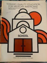 image of Toward Quality Education for Mexican Americans
