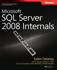 Microsoft SQL Server 2008 Internals (Pro - Developer)