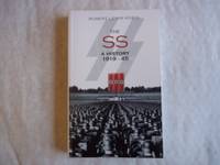 The SS : A History, 1919-1945