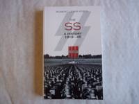 The SS : A History, 1919-1945 by Koehl, Robert Lewis - 2004