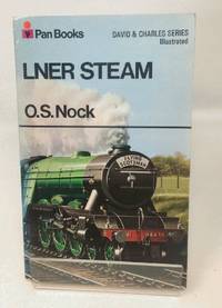 L.N.E.R. Steam (The David & Charles Illustrated Series)