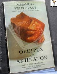 image of Oedipus and Akhnaton: Myth and History