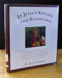 In Julia's Kitchen With Master Chefs  [Signed First Edition]