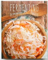 Fermenting: Recipes and Preparation