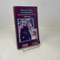 Dramas, Fields, and Metaphors: Symbolic Action in Human Society