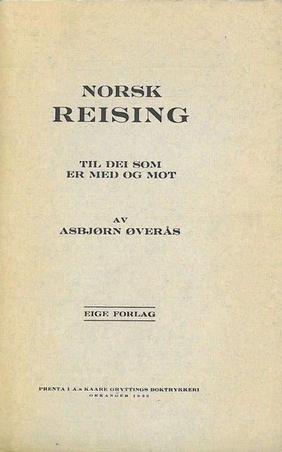 Norsk reising. Til dei som er med og mot.
