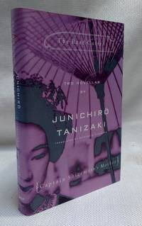 The Reed Cutter and Captain Shigemoto&#039;s Mother: Two novellas by Tanizaki, Junichiro - 1994-02-01