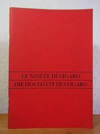 Die Hochzeit des Figaro - Le nozze di Figaro. Komische Oper in vier Akten. KV 492 (Texthefte der Hamburgischen Staatsoper]