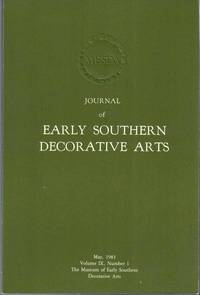 Journal of Early Southern Decorative Arts, May 1983, Volume IX, Number 1