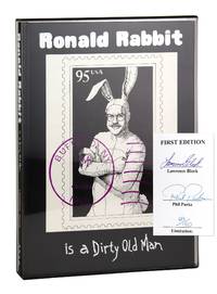 Ronald Rabbit Is a Dirty Old Man [Limited Edition, Signed by Block and Parks]