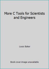 More C Tools for Scientists and Engineers